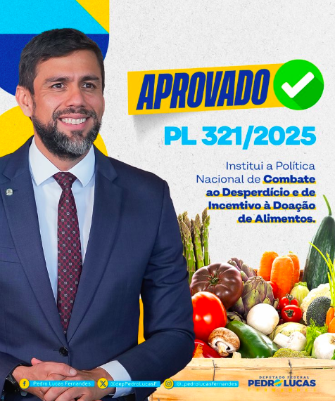 Proposta de Pedro Lucas de combate ao desperdício de alimentos é aprovada na Câmara